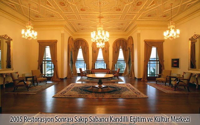 2005 Restorasyon Sonrası Sakıp Sabancı Kandilli Eğitim ve Kültür Merkezi 2005 Restorasyon Sonrası Sakıp Sabancı Kandilli Eğitim ve Kültür Merkezi