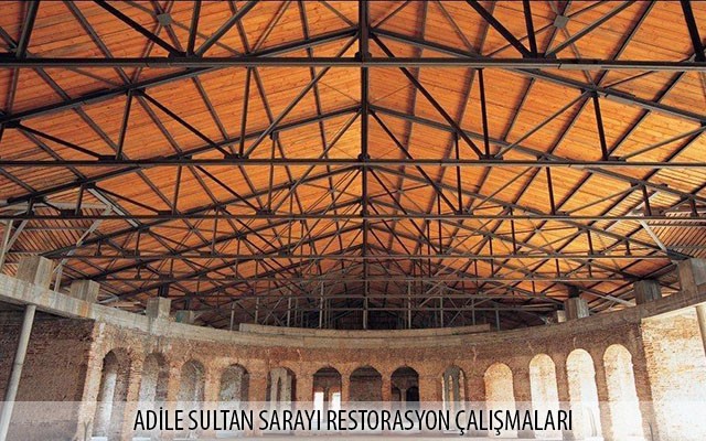 Adile Sultan Sarayı Restorasyon Çalışmaları